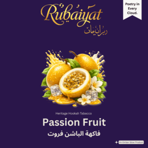 Rubaiyat Passion Fruit heritage hookah tobacco packaging featuring ripe passion fruits with juice splash, green leaves, and ice cubes on deep purple background.
